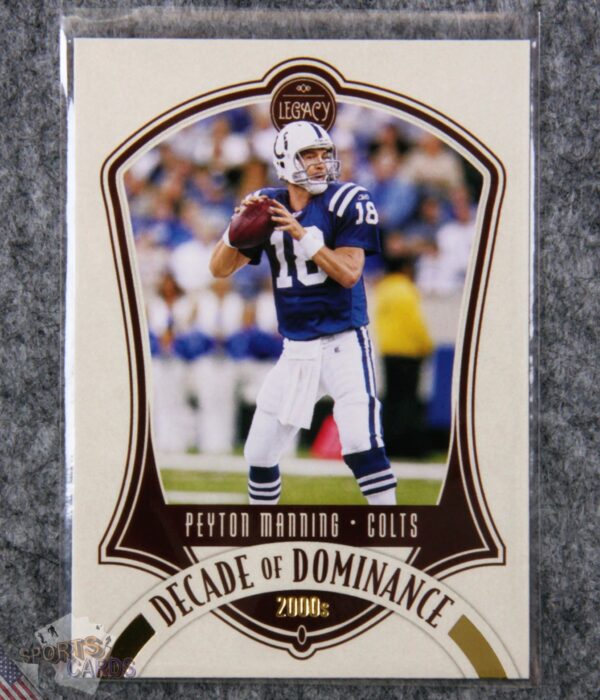 2021 Peyton Manning #DD-12 Panini Legacy Decade of Dominance-front