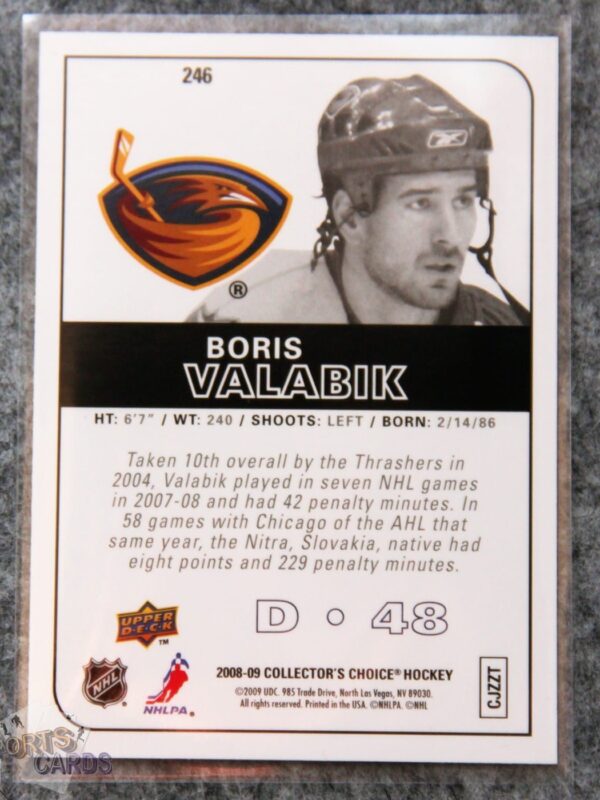 Alternative view of 2008-09 Boris Valabik #246 Upper Deck Collectors Choice Rookies