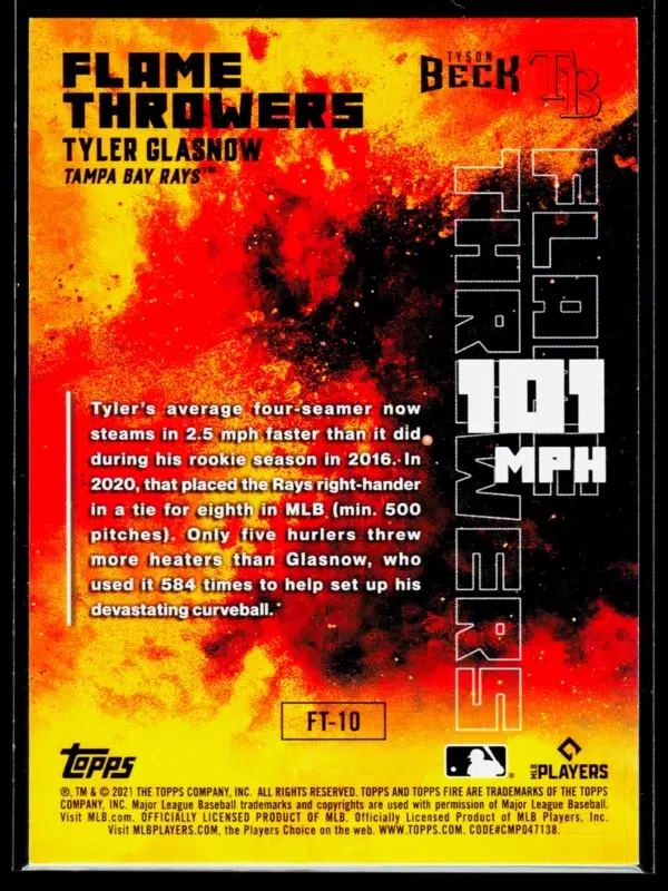 2021 Tyler Glasnow #FT 10 Topps Fire Flame Throwers - back