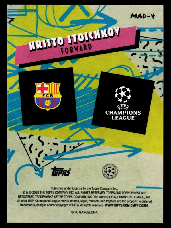 2026 Hristo Stoichkov #MAD 4 Topps Finest UEFA Champions League 90s Madness - back